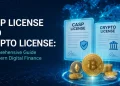 Casp License and Crypto License: A Comprehensive Guide for Modern Digital Finance