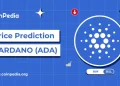 Cardano (ADA) Price Prediction 2026, 2027 – 2030: Will ADA Price Hit $2?